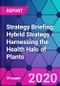 Strategy Briefing: Hybrid Strategy - Harnessing the Health Halo of Plants - Product Thumbnail Image