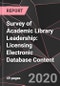Survey of Academic Library Leadership: Licensing Electronic Database Content - Product Thumbnail Image