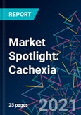 Market Spotlight: Cachexia- Product Image