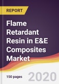 Flame Retardant Resin in E&E Composites Market Report: Trends, Forecast and Competitive Analysis- Product Image