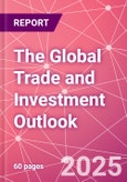 The Global Trade and Investment Outlook- Product Image