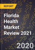 Florida Health Market Review 2021- Product Image