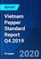 Vietnam Pepper Standard Report Q4.2019 - Product Thumbnail Image