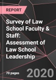 Survey of Law School Faculty & Staff: Assessment of Law School Leadership- Product Image