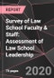 Survey of Law School Faculty & Staff: Assessment of Law School Leadership - Product Thumbnail Image