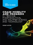 Chain Mobility and Progress in Medicine, Pharmaceutical, and Polymer Science and Technology- Product Image