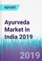 Ayurveda Market in India 2019 - Product Image