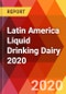 Latin America Liquid Drinking Dairy 2020 - Product Thumbnail Image