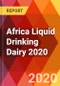 Africa Liquid Drinking Dairy 2020 - Product Thumbnail Image
