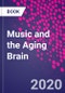 Music and the Aging Brain - Product Thumbnail Image