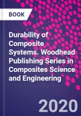 Durability of Composite Systems. Woodhead Publishing Series in Composites Science and Engineering- Product Image