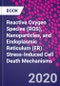 Reactive Oxygen Species (ROS), Nanoparticles, and Endoplasmic Reticulum (ER) Stress-Induced Cell Death Mechanisms - Product Thumbnail Image