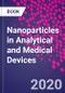 Nanoparticles in Analytical and Medical Devices - Product Thumbnail Image