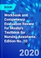 Workbook and Competency Evaluation Review for Mosby's Textbook for Nursing Assistants. Edition No. 10 - Product Thumbnail Image
