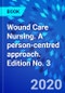 Wound Care Nursing. A person-centred approach. Edition No. 3 - Product Thumbnail Image