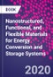 Nanostructured, Functional, and Flexible Materials for Energy Conversion and Storage Systems - Product Thumbnail Image