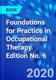 Foundations for Practice in Occupational Therapy. Edition No. 6- Product Image