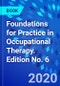 Foundations for Practice in Occupational Therapy. Edition No. 6 - Product Image