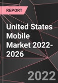 United States Mobile Market 2022-2026- Product Image