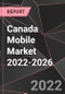 Canada Mobile Market 2022-2026 - Product Thumbnail Image