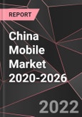 China Mobile Market 2020-2026- Product Image
