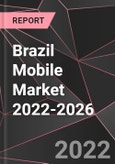 Brazil Mobile Market 2022-2026- Product Image