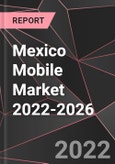 Mexico Mobile Market 2022-2026- Product Image
