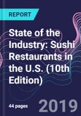 State of the Industry: Sushi Restaurants in the U.S. (10th Edition)- Product Image