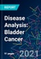 Disease Analysis: Bladder Cancer - Product Thumbnail Image