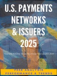 U.S. Major Payment Networks & Issuers Market Analysis, Performance & Trends - Quarterly Review (2015-2019) and Annual Historical & Forecast (2015-2025) COVID-19 ADJUSTED- Product Image