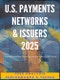 U.S. Major Payment Networks & Issuers Market Analysis, Performance & Trends - Quarterly Review (2015-2019) and Annual Historical & Forecast (2015-2025) COVID-19 ADJUSTED - Product Thumbnail Image