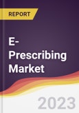 E-Prescribing Market Report: Trends, Forecast and Competitive Analysis- Product Image