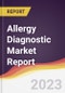 Allergy Diagnostic Market Report: Trends, Forecast, and Competitive Analysis - Product Image