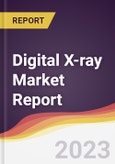 Digital X-ray Market Report: Trends, Forecast, and Competitive Analysis- Product Image