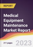 Medical Equipment Maintenance Market Report: Trends, Forecast, and Competitive Analysis- Product Image
