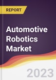 Automotive Robotics Market: Trends, Forecast and Competitive Analysis- Product Image
