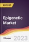 Epigenetic Market: Trends, Opportunities and Competitive Analysis 2023-2028 - Product Image