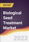 Biological Seed Treatment Market Report: Trends, Forecast and Competitive Analysis - Product Image
