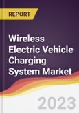 Wireless Electric Vehicle (EV) Charging System Market Report: Trends, Forecast and Competitive Analysis- Product Image