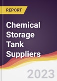 Leadership Quadrant and Strategic Positioning of Chemical Storage Tank Suppliers- Product Image