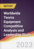 Worldwide Tennis Equipment Competitive Analysis and Leadership Study- Product Image