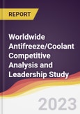 Worldwide Antifreeze/Coolant Competitive Analysis and Leadership Study- Product Image