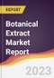 Botanical Extract Market Report: Trends, Forecast, and Competitive Analysis - Product Image
