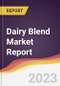 Dairy Blend Market Report: Trends, Forecast, and Competitive Analysis - Product Thumbnail Image