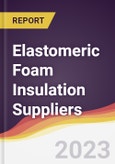 Leadership Quadrant and Strategic Positioning of Elastomeric Foam Insulation Suppliers- Product Image