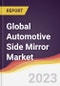 Technology Landscape, Trends and Opportunities in the Global Automotive Side Mirror Market - Product Image