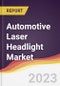 Automotive Laser Headlight Market: Trends, Forecast and Competitive Analysis - Product Image