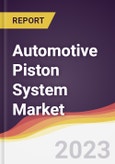 Automotive Piston System Market: Trends, Forecast and Competitive Analysis- Product Image