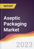 Aseptic Packaging Market: Trends, Forecast and Competitive Analysis- Product Image