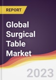 Technology Landscape, Trends and Opportunities in the Global Surgical Table Market- Product Image